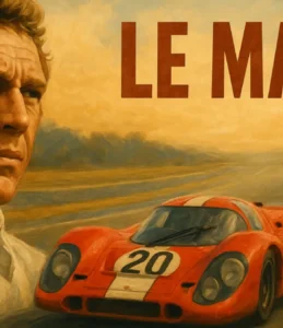 Le Mans: McQueen, o piloto-ator e sua paixão real no cinema!