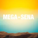 Mega-Sena: Como Funciona, Prêmios e Guia Completo em 2026